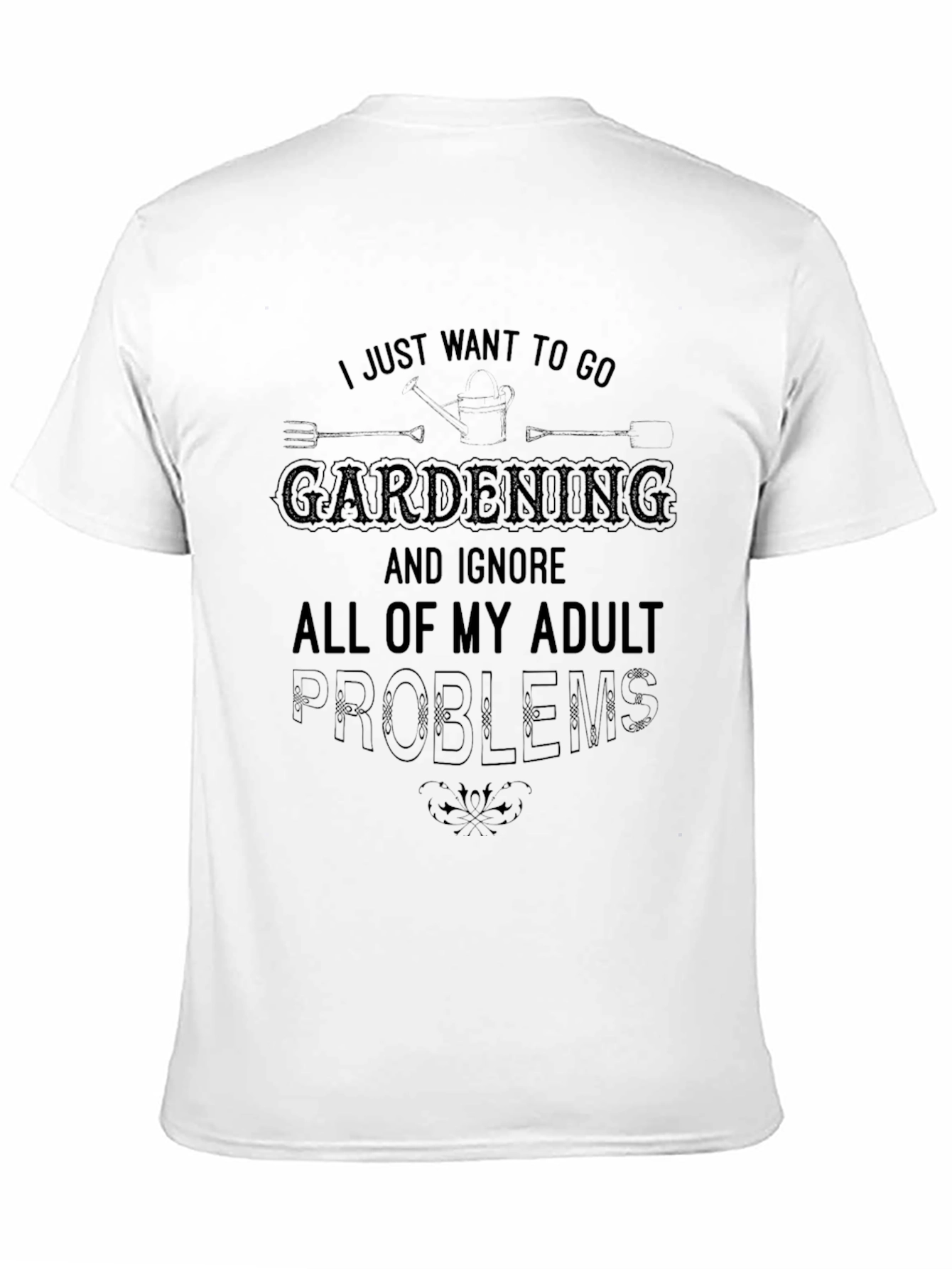 Gardening Adult Problems Black T-Shirt