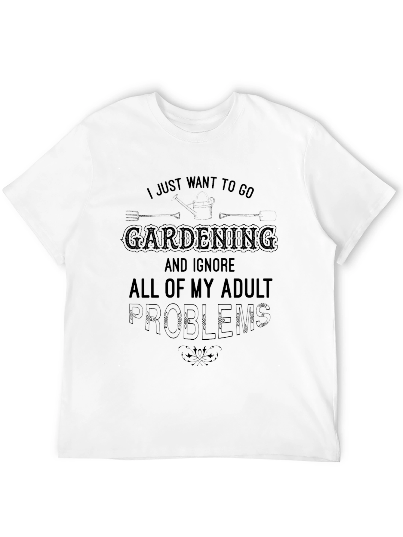 Gardening Adult Problems Black T-Shirt