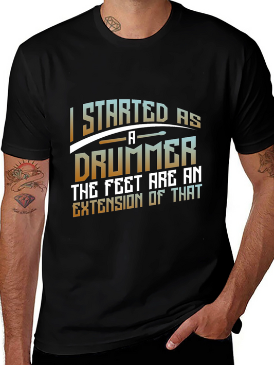 I Started As A Drummer Graphic Tee