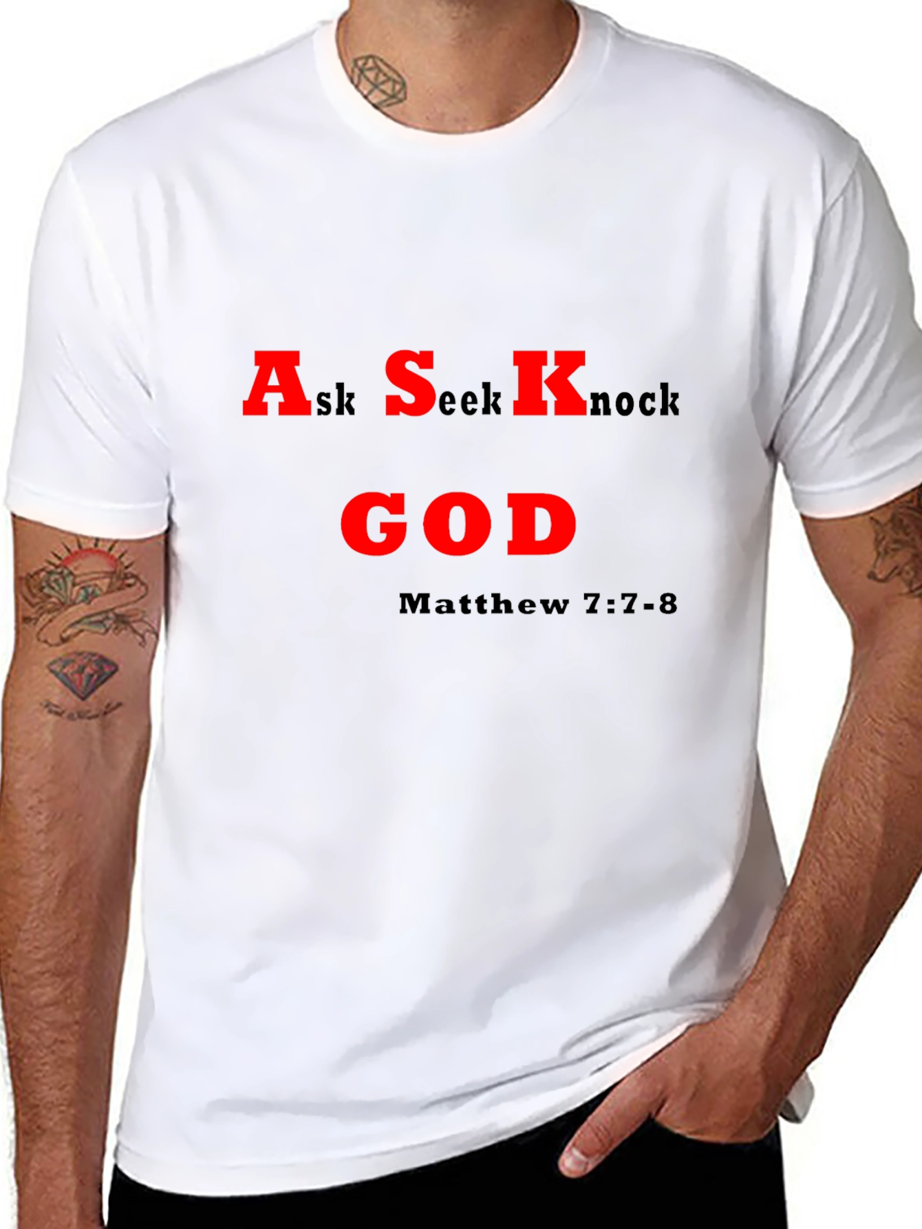 Ask Seek Knock God T-Shirt - Matthew 7:7-8