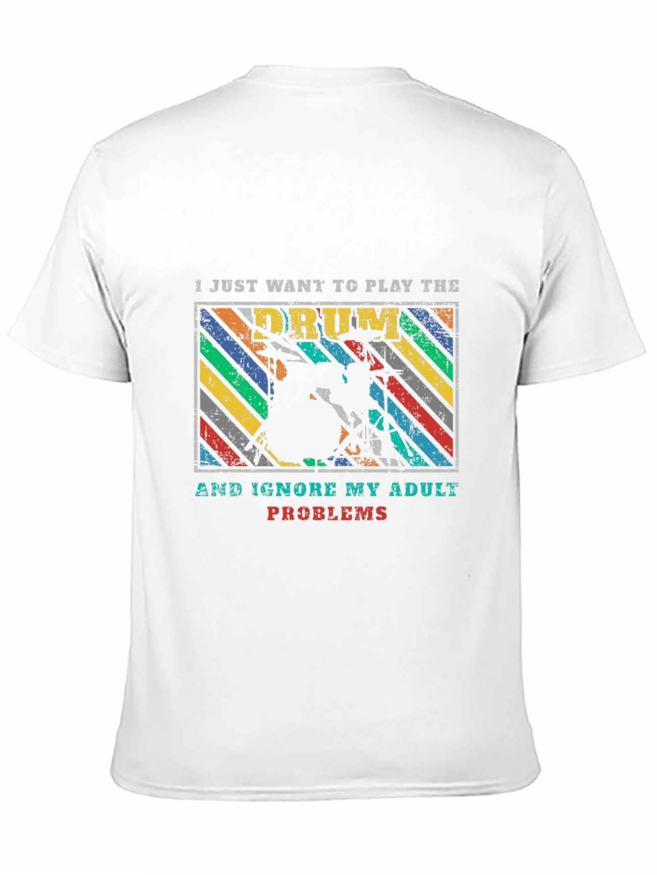 Drummer T-Shirt: Play Drums Ignore Adult Problems