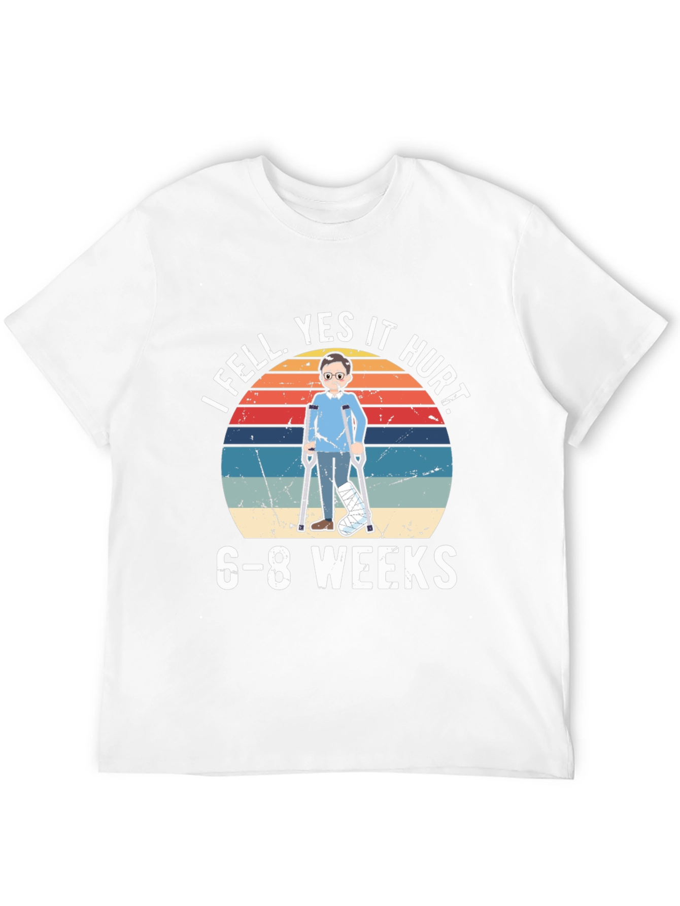 I Fell Yes It Hurt Funny Broken Leg T-Shirt