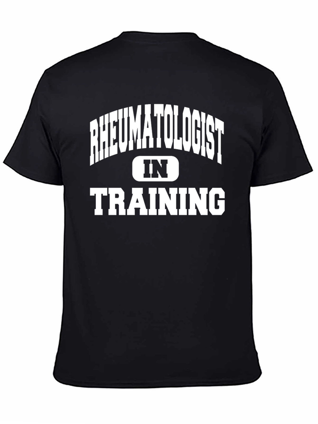 Rheumatologist in Training Black T-Shirt