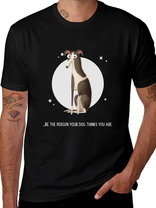 Dog Lover Graphic Tee: Be the Person Your Dog Thinks You Are