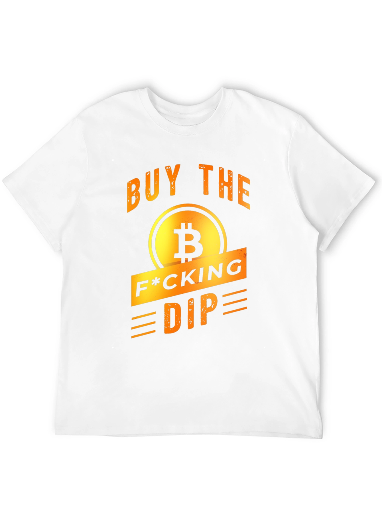 Buy The F*cking Dip Bitcoin Graphic T-Shirt