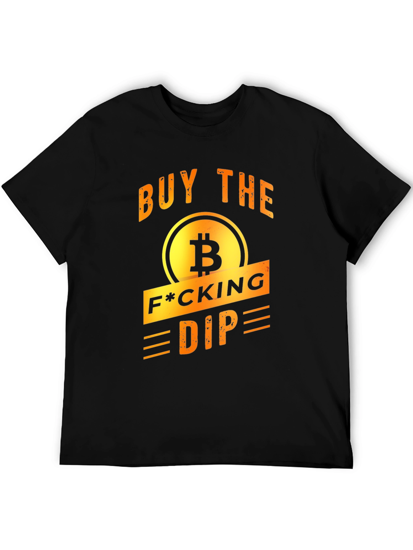 Buy The F*cking Dip Bitcoin Graphic T-Shirt