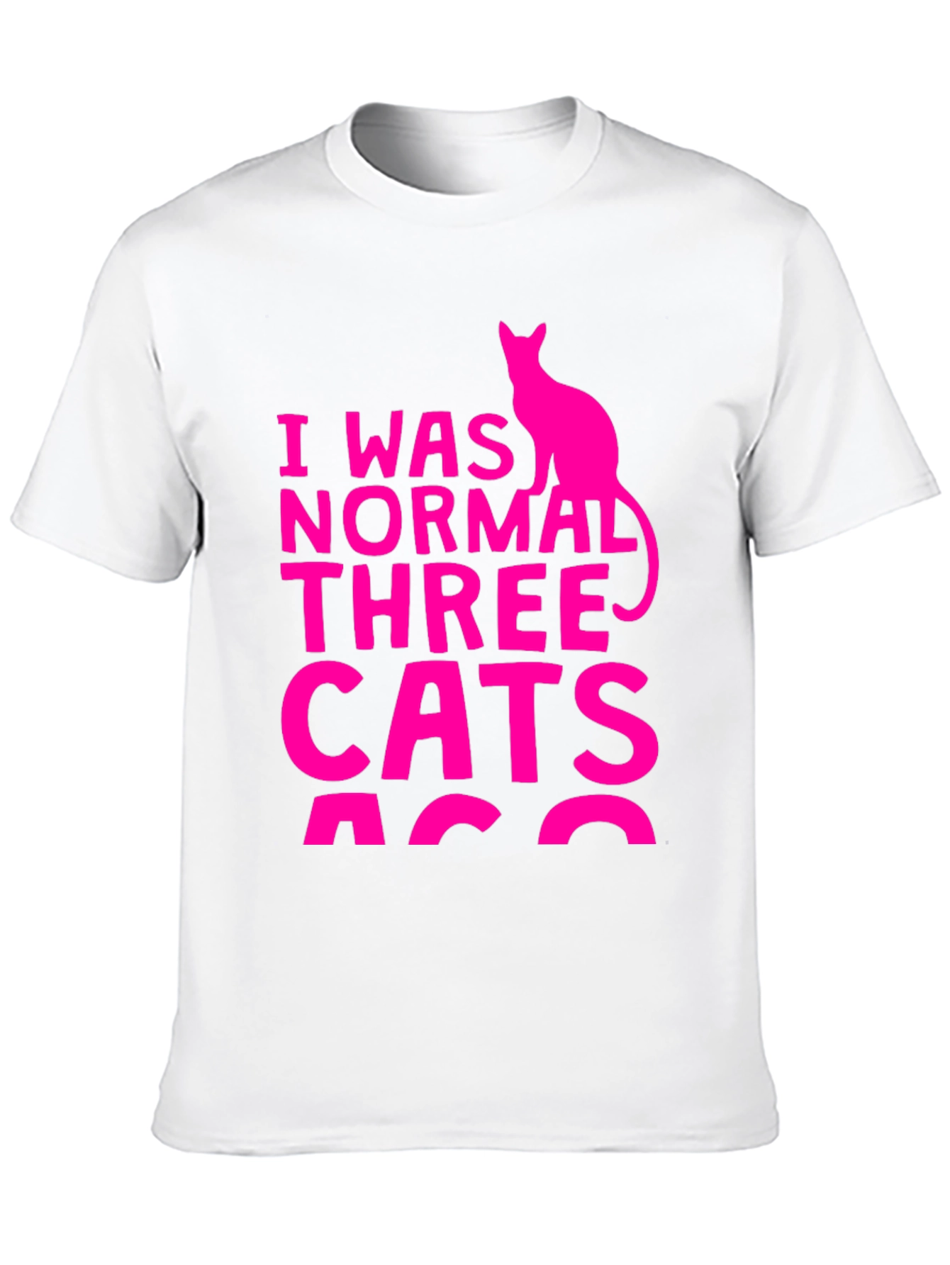 I Was Normal Three Cats Ago T-Shirt