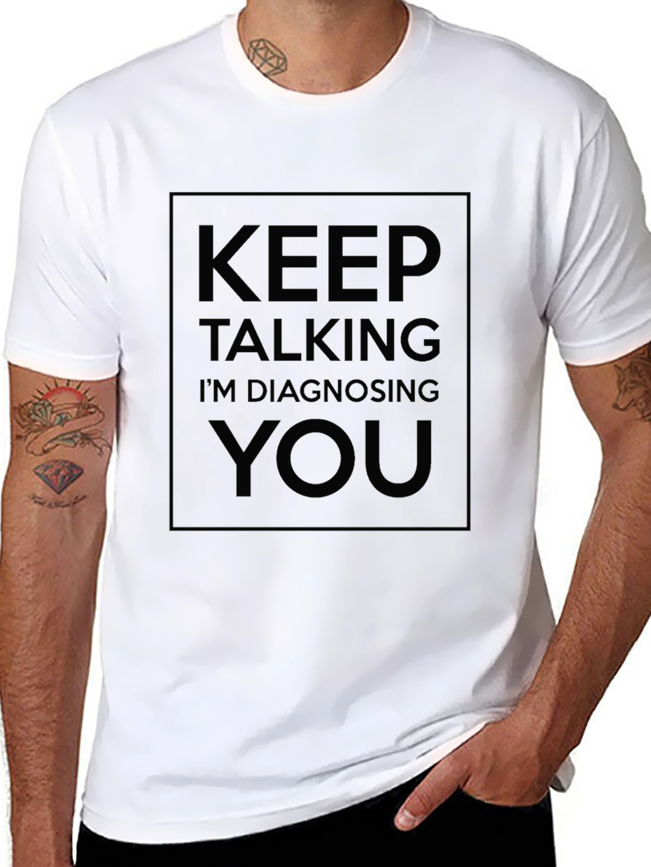 Keep Talking Im Diagnosing You - Black T-Shirt