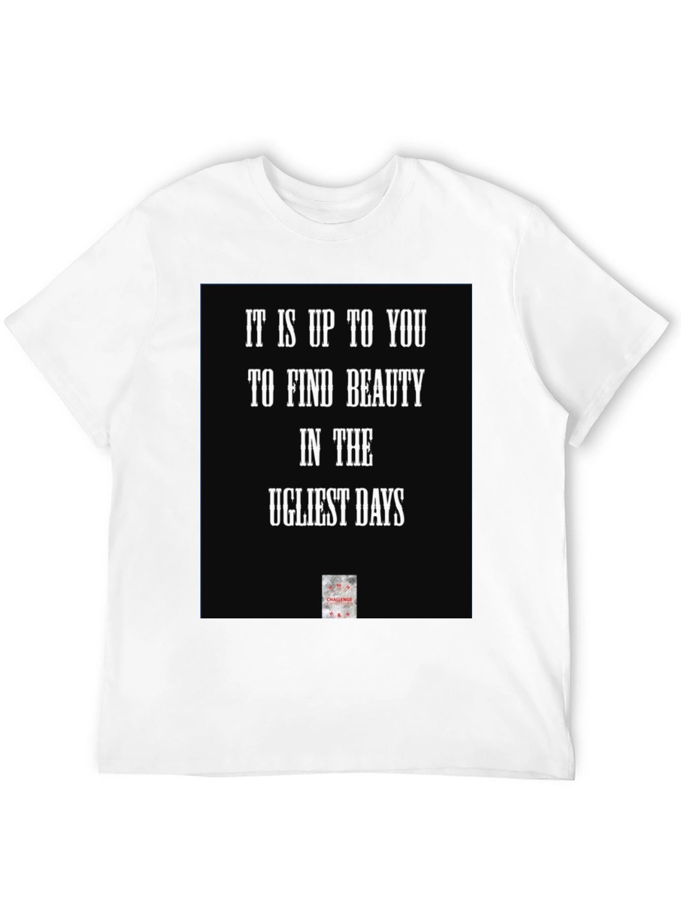 Inspirational Quote Black T-Shirt