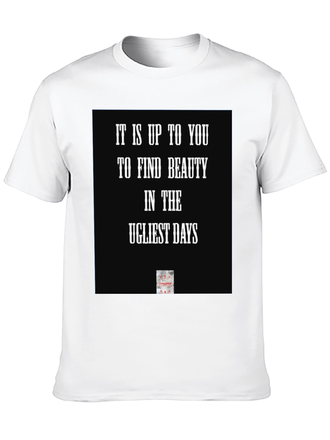 Inspirational Quote Black T-Shirt