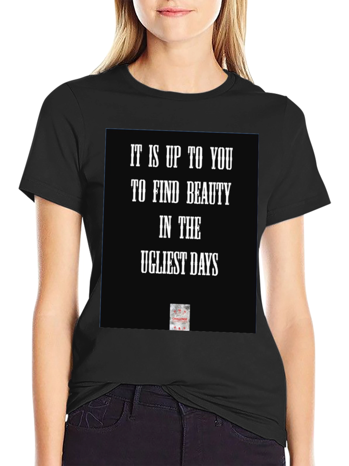 Inspirational Quote Black T-Shirt