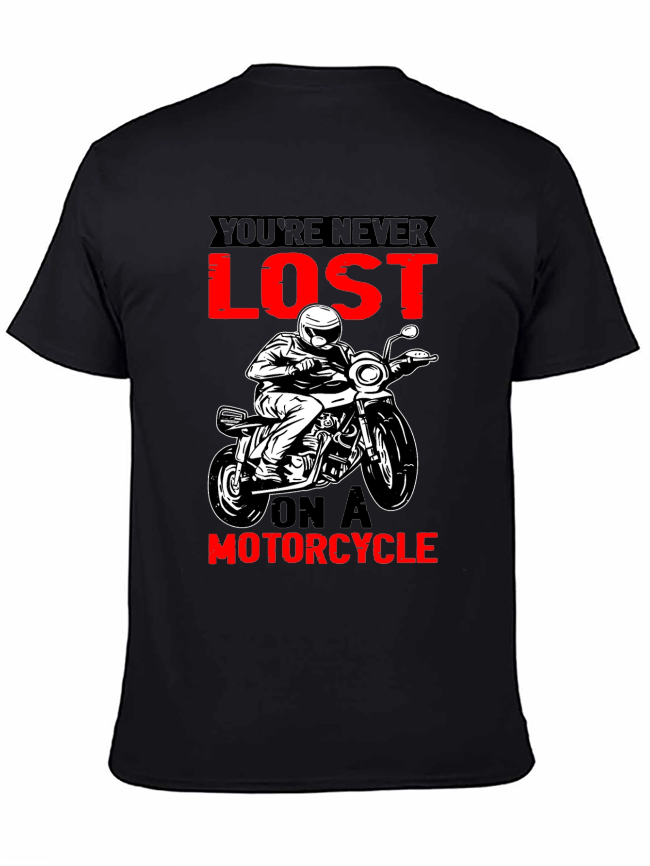 Motorcycle T-Shirt - Youre Never Lost Design