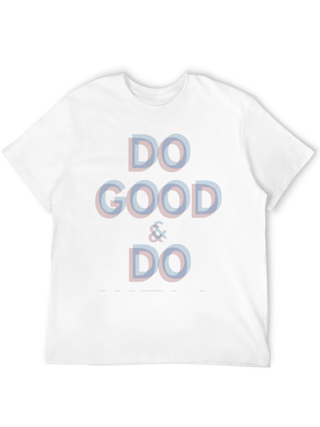 Do Good & Do T-Shirt -  Stylish Casual Tee