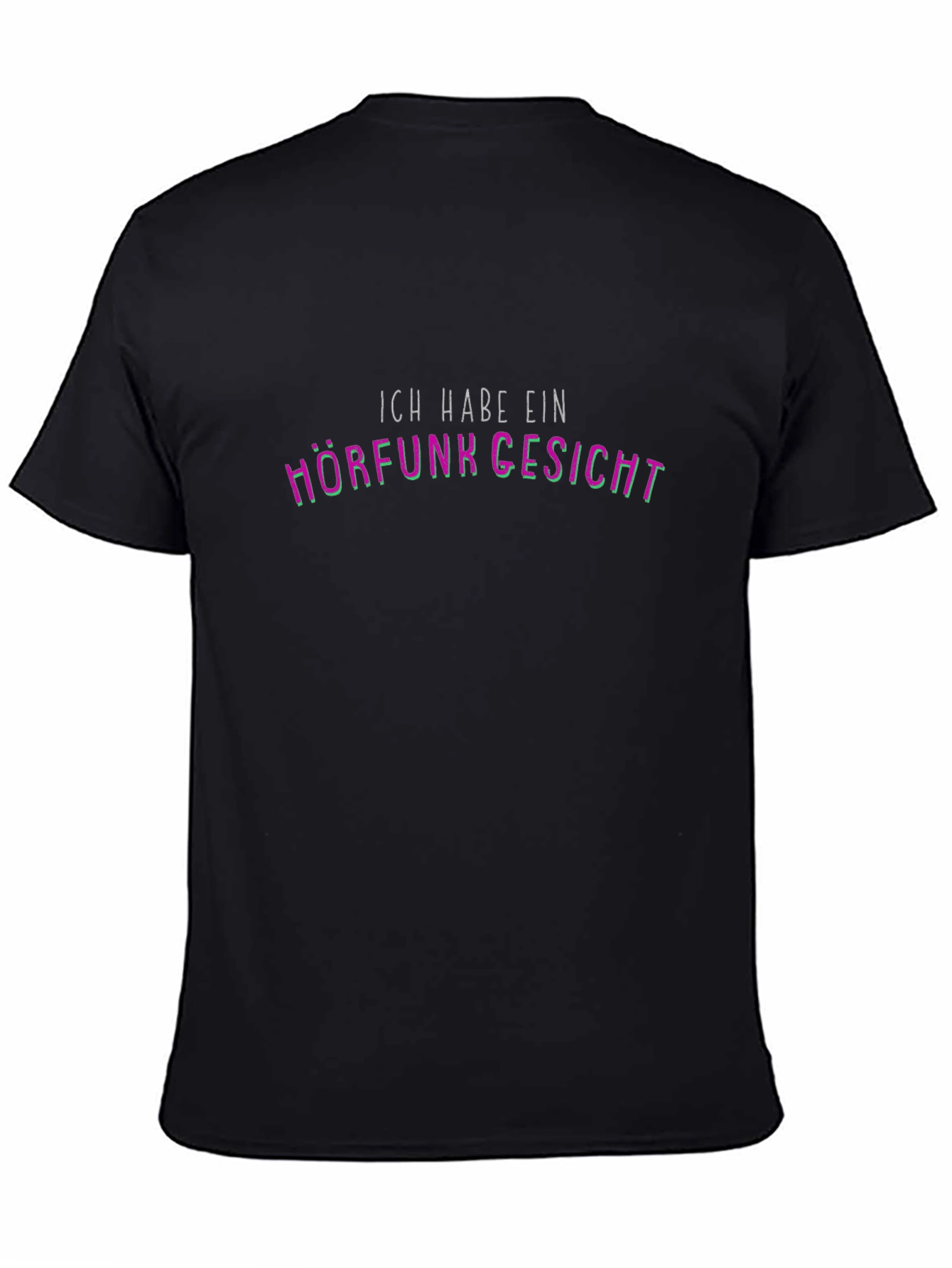 Ich Habe Ein Horfunk Gesicht T-Shirt
