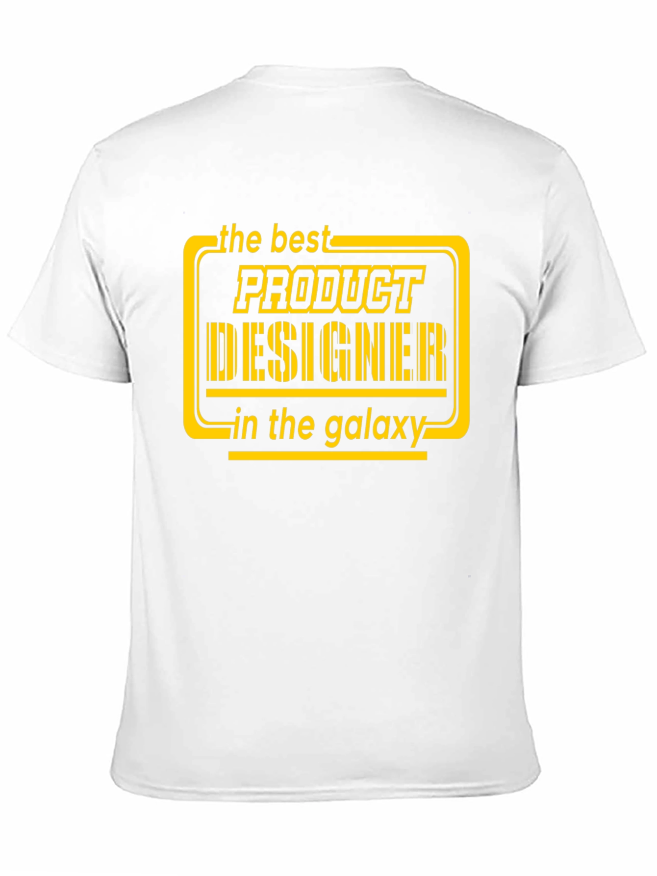 Best Product Designer in the Galaxy T-Shirt