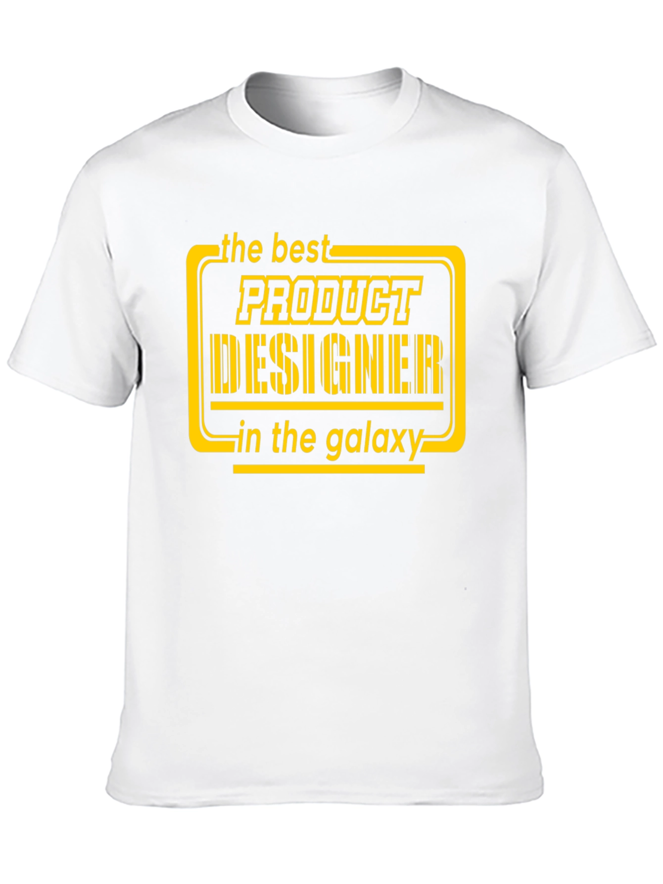 Best Product Designer in the Galaxy T-Shirt