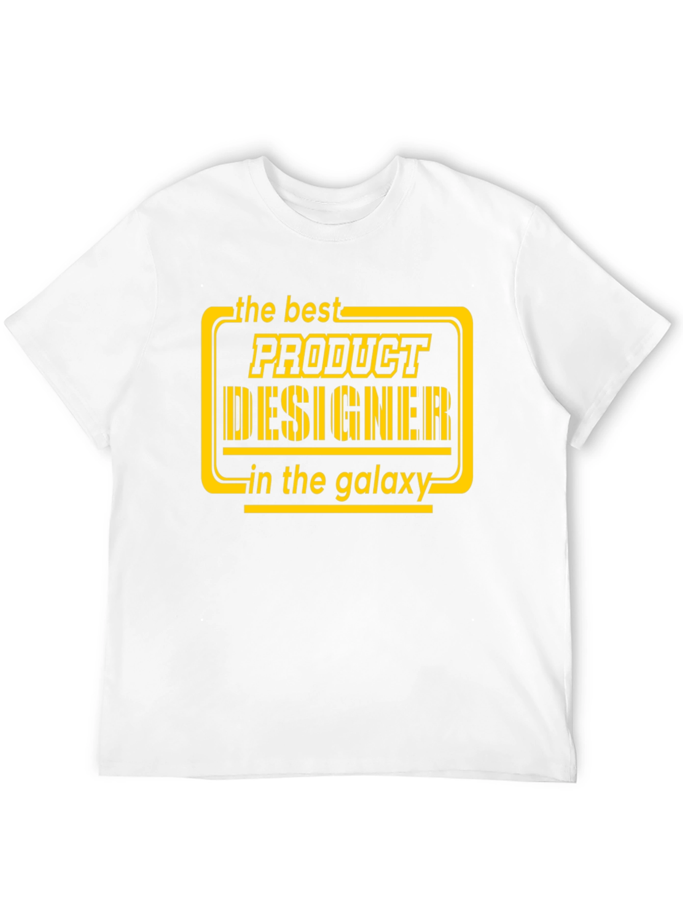 Best Product Designer in the Galaxy T-Shirt