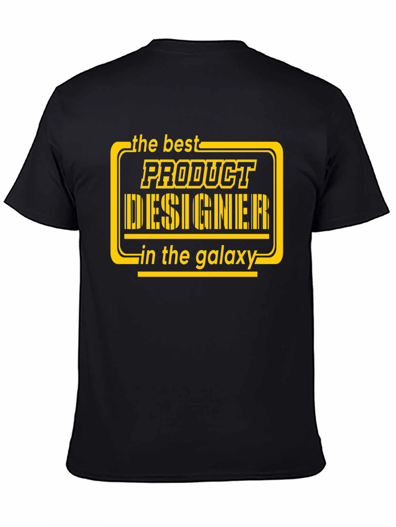 Best Product Designer in the Galaxy T-Shirt