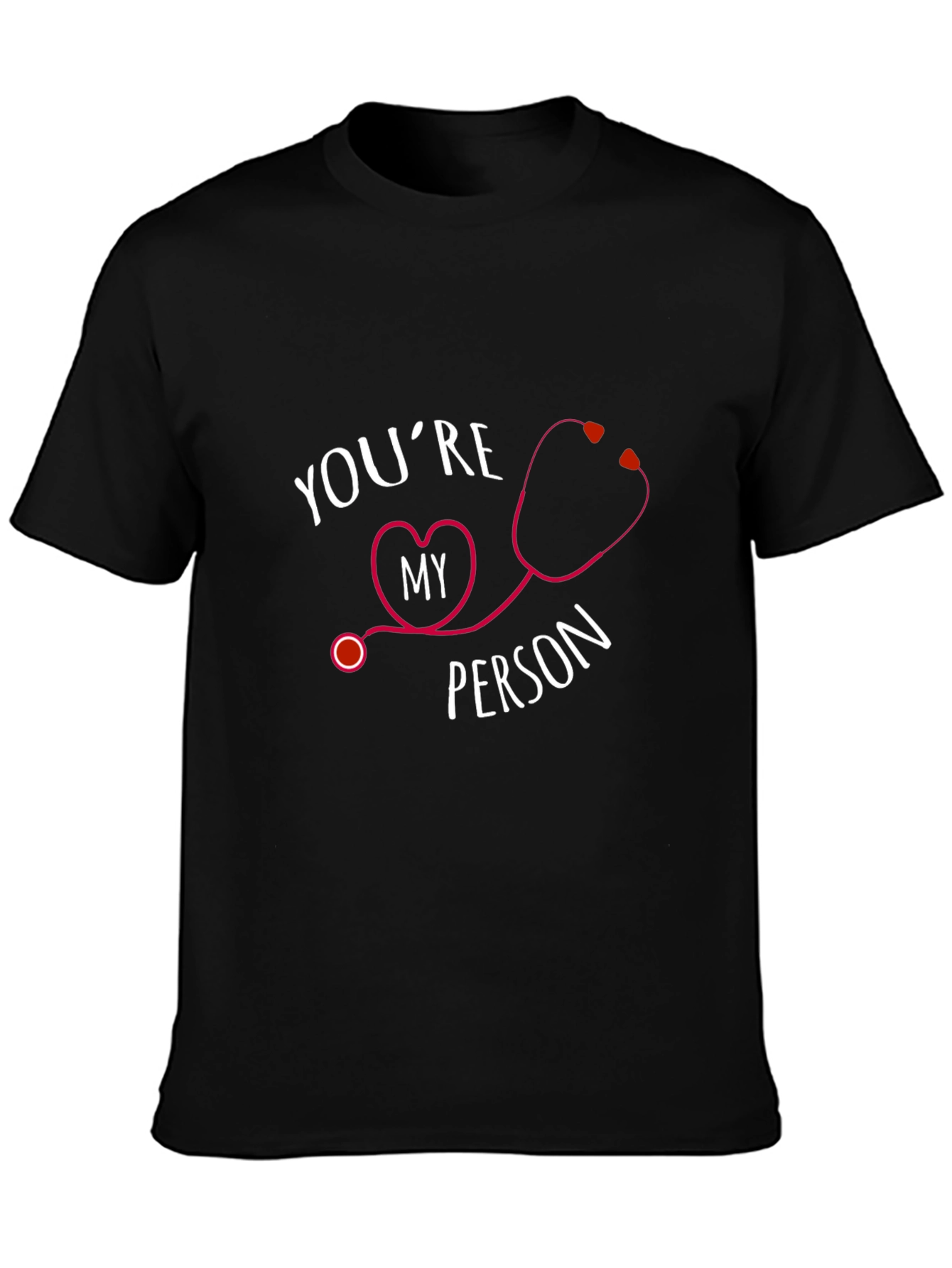 Youre My Person Stethoscope Graphic Tee