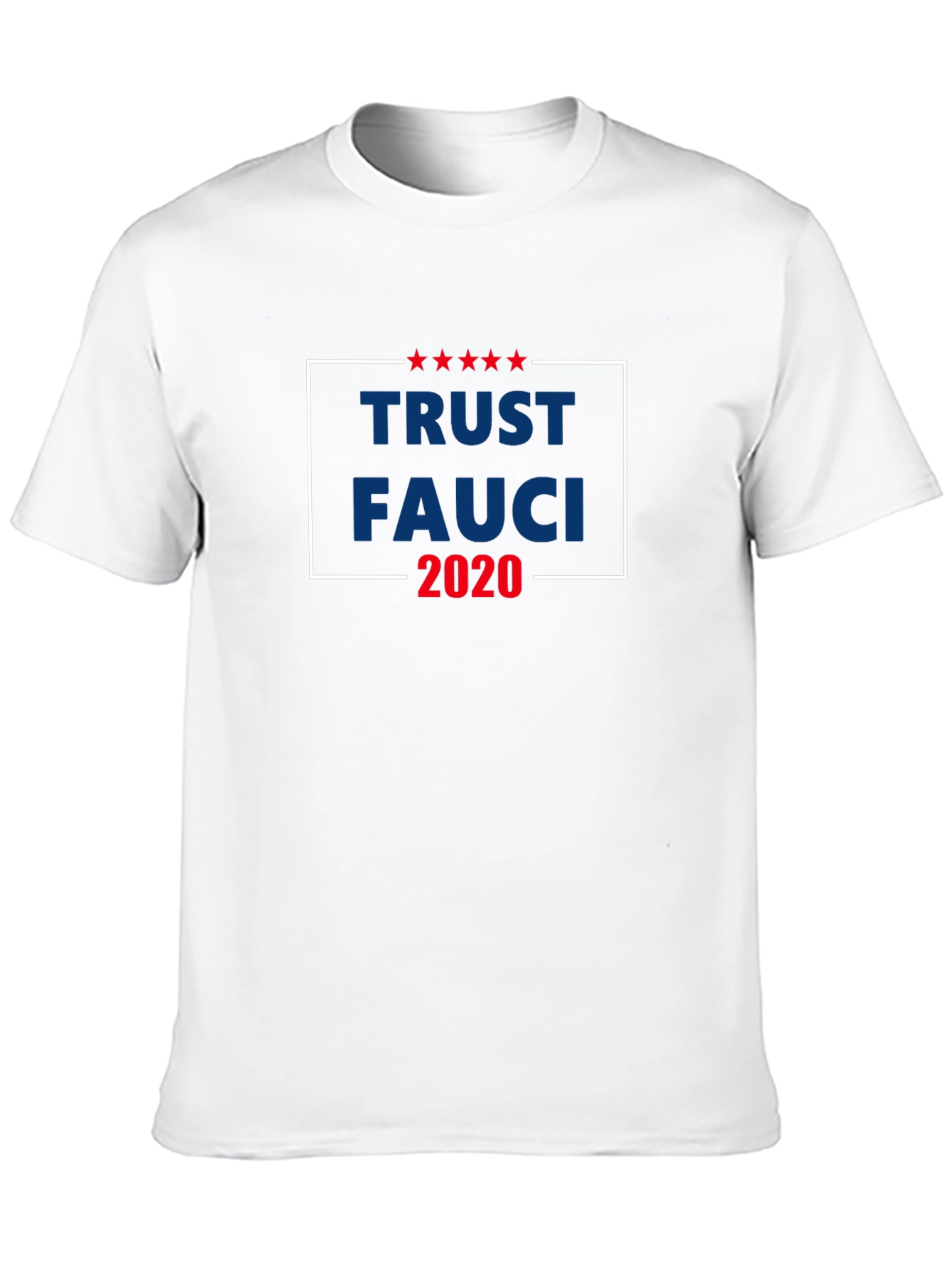 Trust Fauci 2020 Graphic T-Shirt