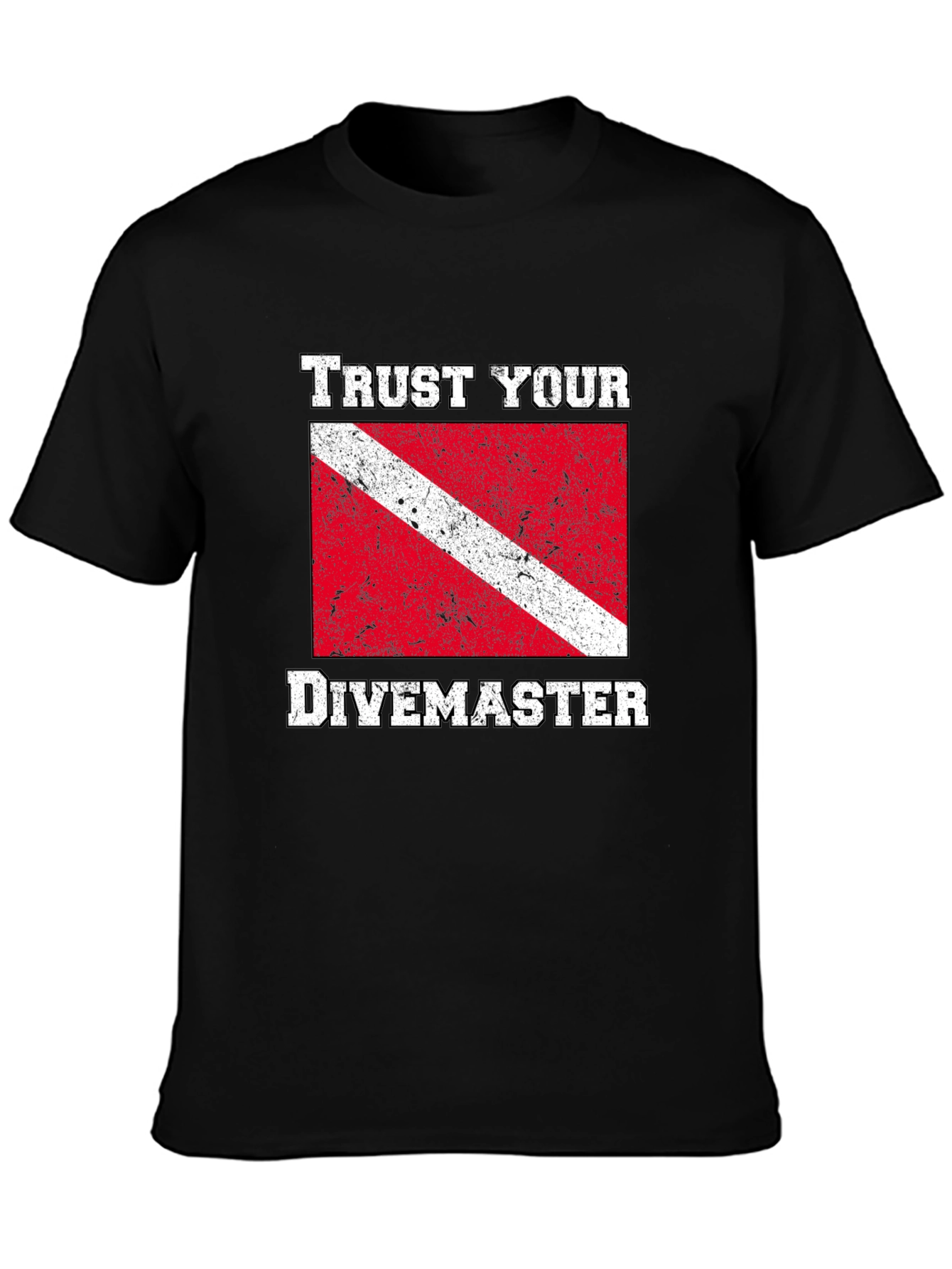Trust Your Divemaster T-Shirt - Scuba Diving