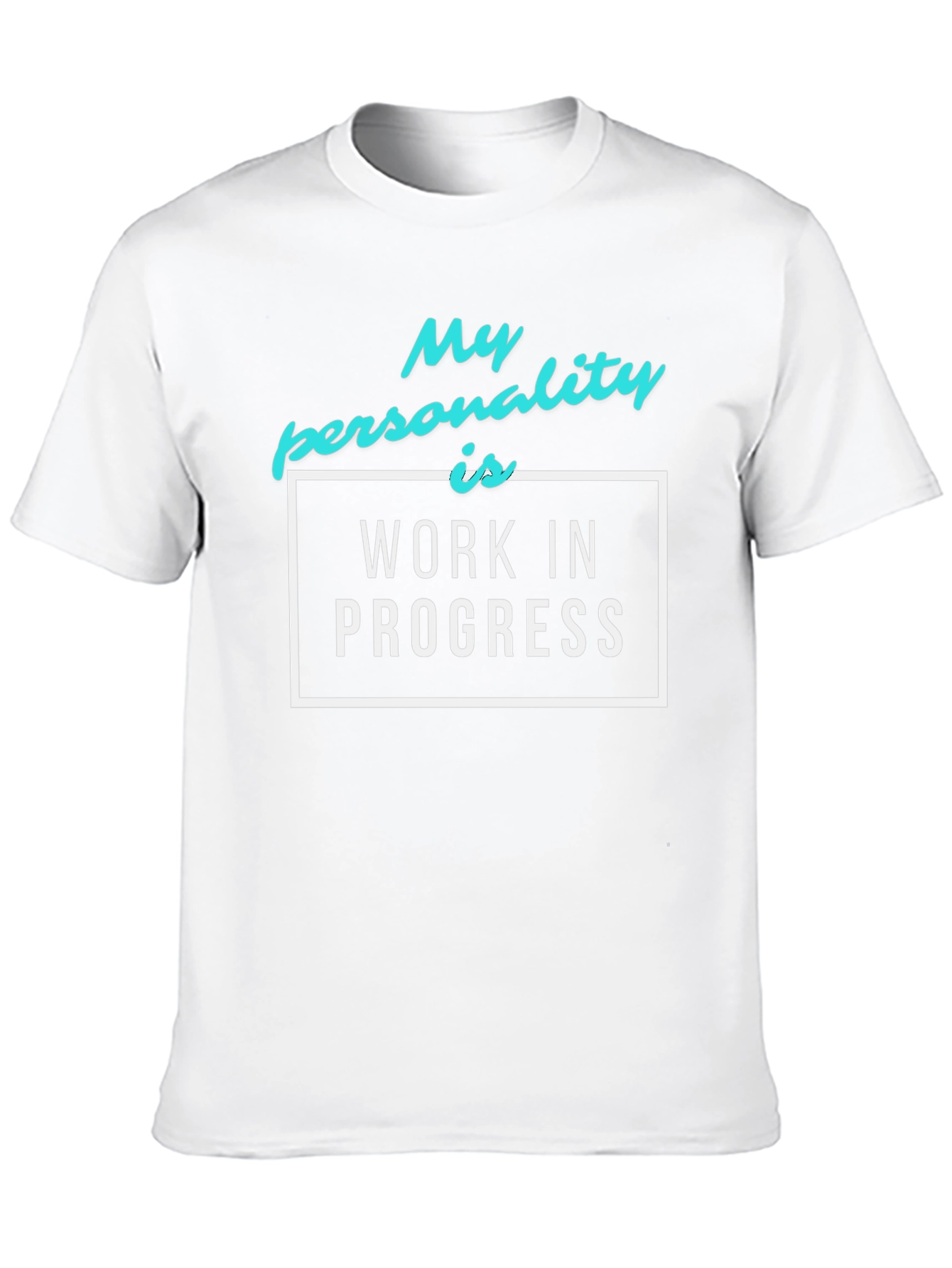 Work in Progress T-Shirt - Funny Personality Tee