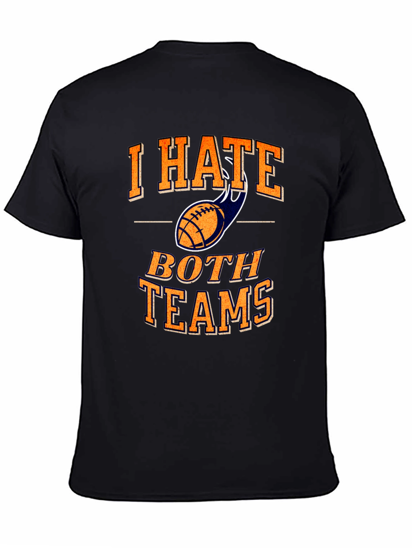 I Hate Both Teams T-Shirt