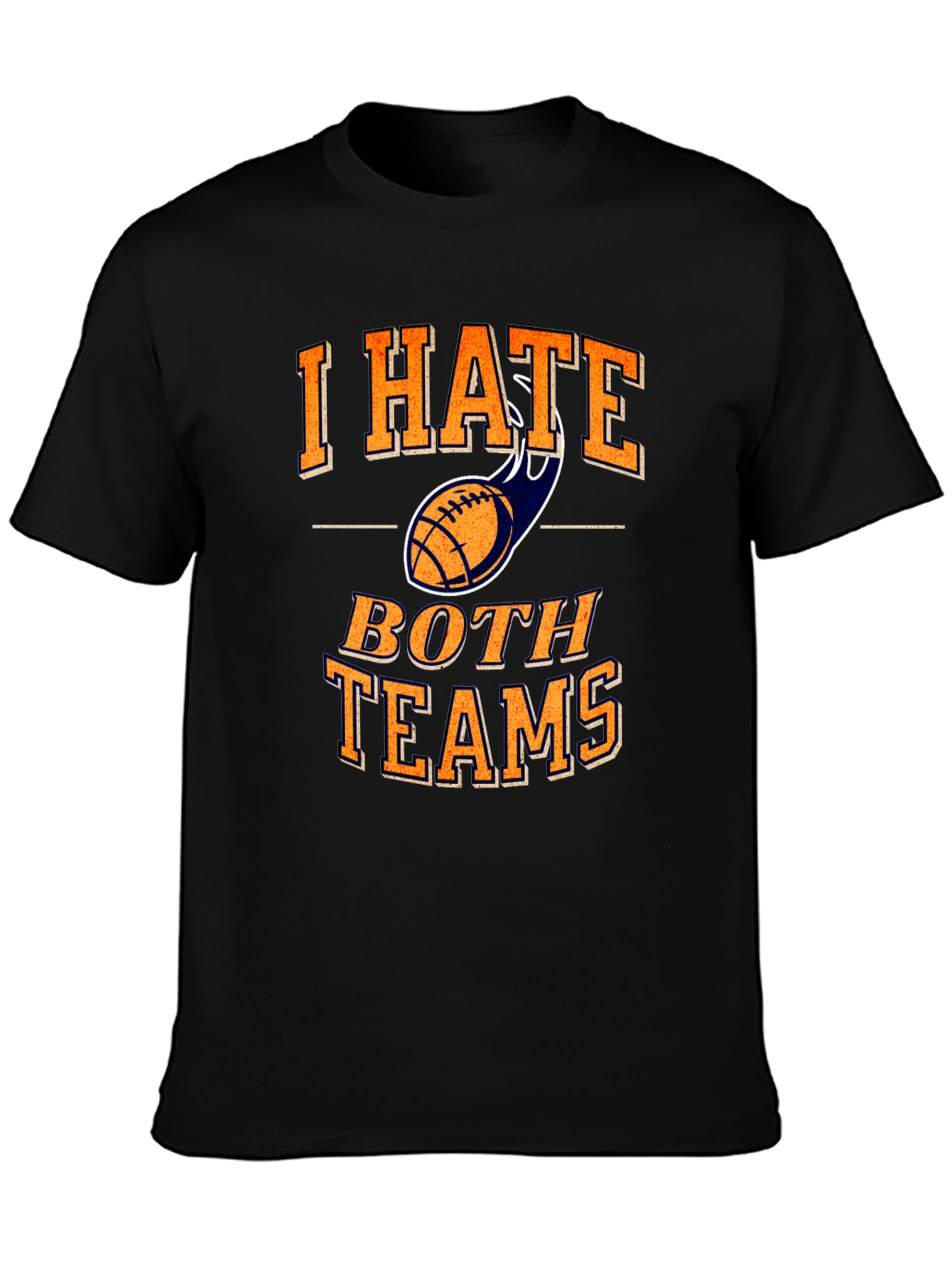 I Hate Both Teams T-Shirt