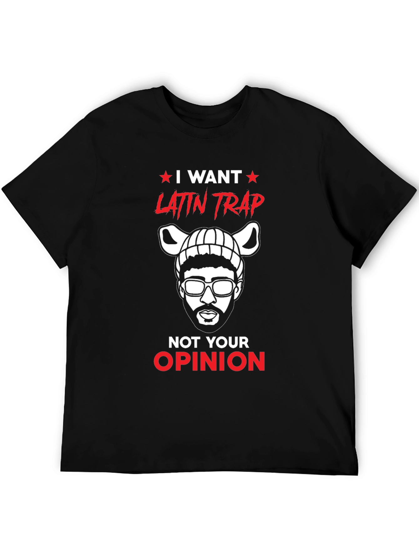 I Want Latin Trap T-Shirt