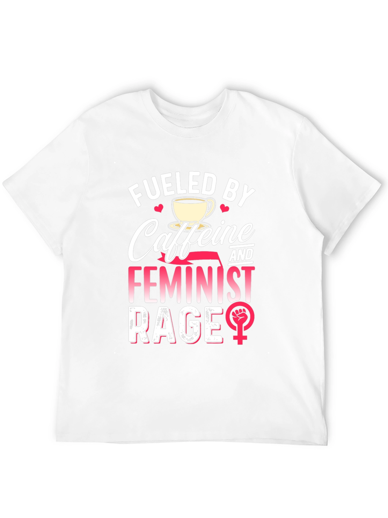 Fueled By Caffeine Feminist Rage Graphic Tee
