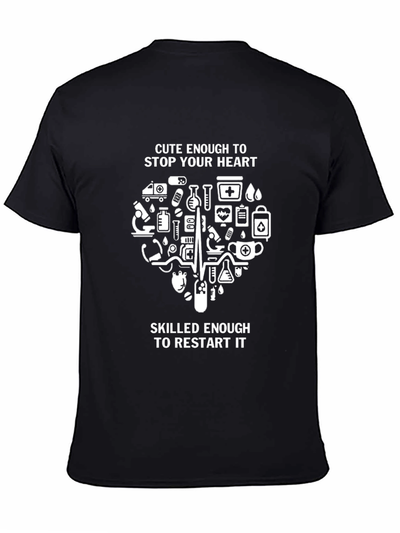 Cute Enough Nurse T-Shirt
