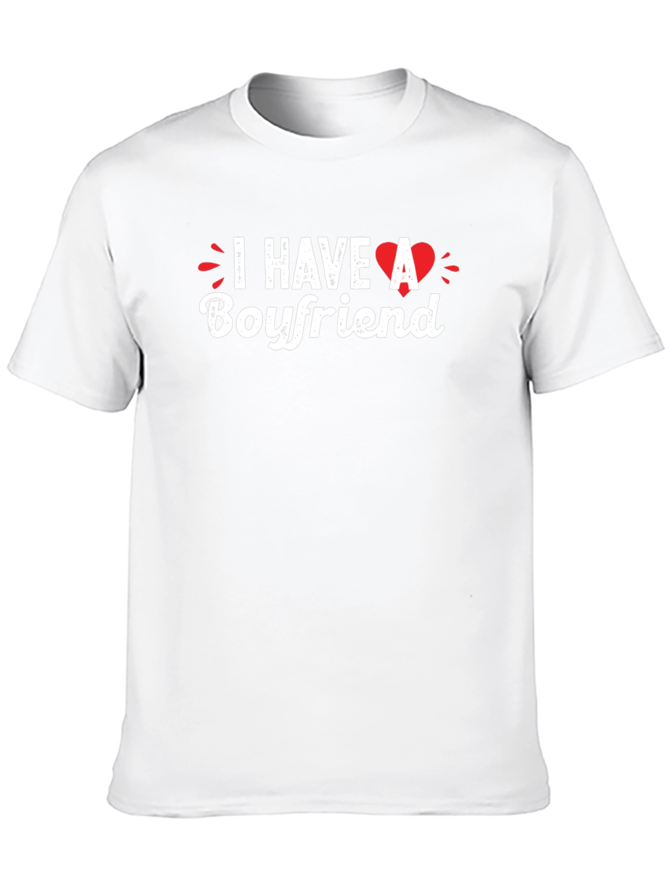 I Have A Boyfriend T-Shirt