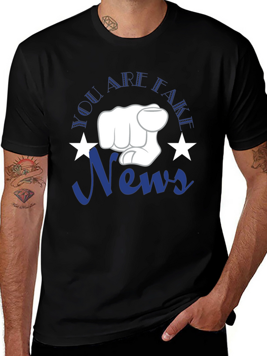 You Are Fake News T-Shirt