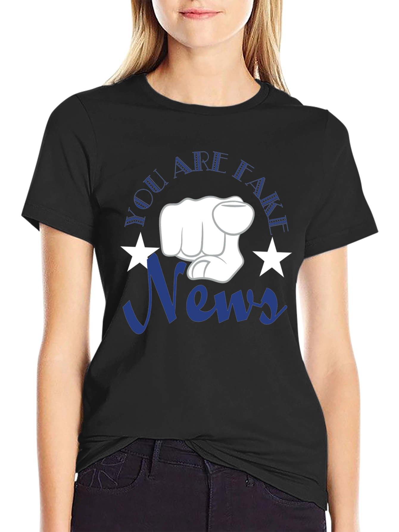 You Are Fake News T-Shirt