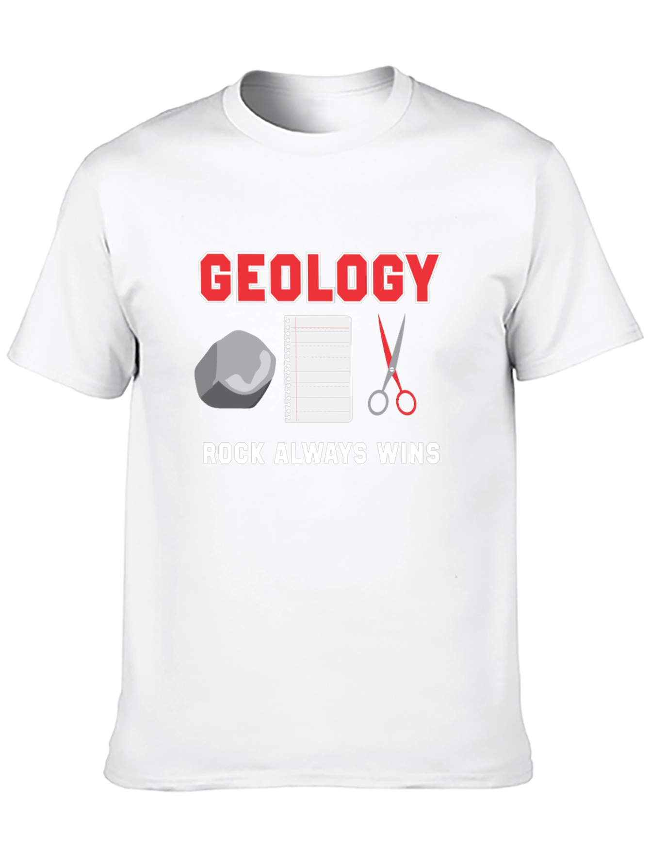 Geology Rock Always Wins T-Shirt