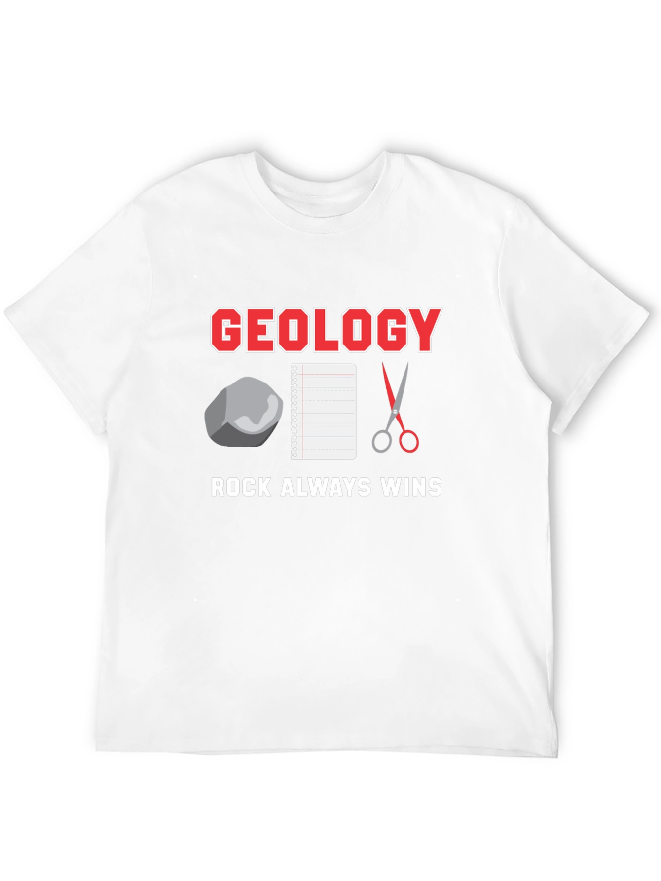 Geology Rock Always Wins T-Shirt