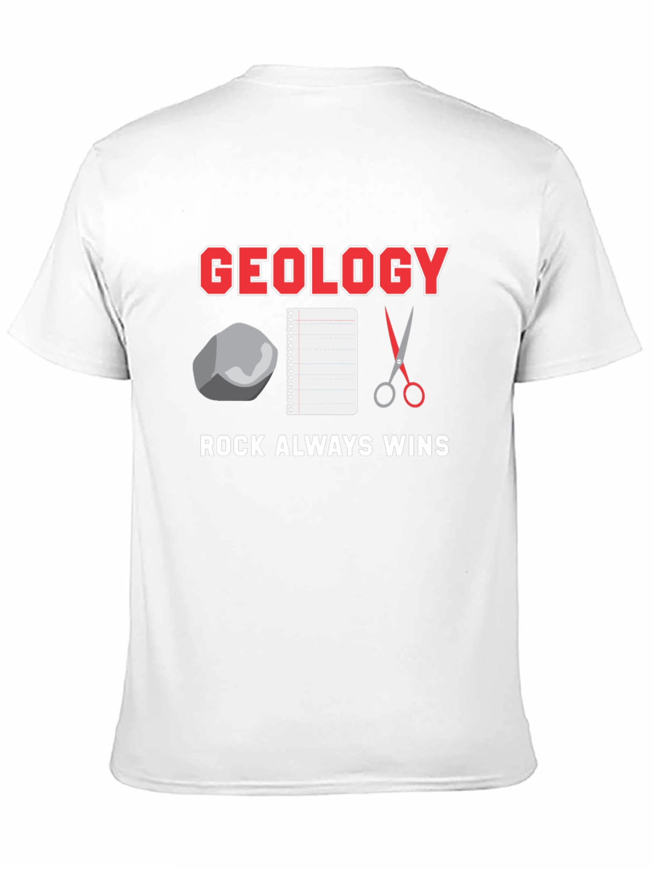 Geology Rock Always Wins T-Shirt