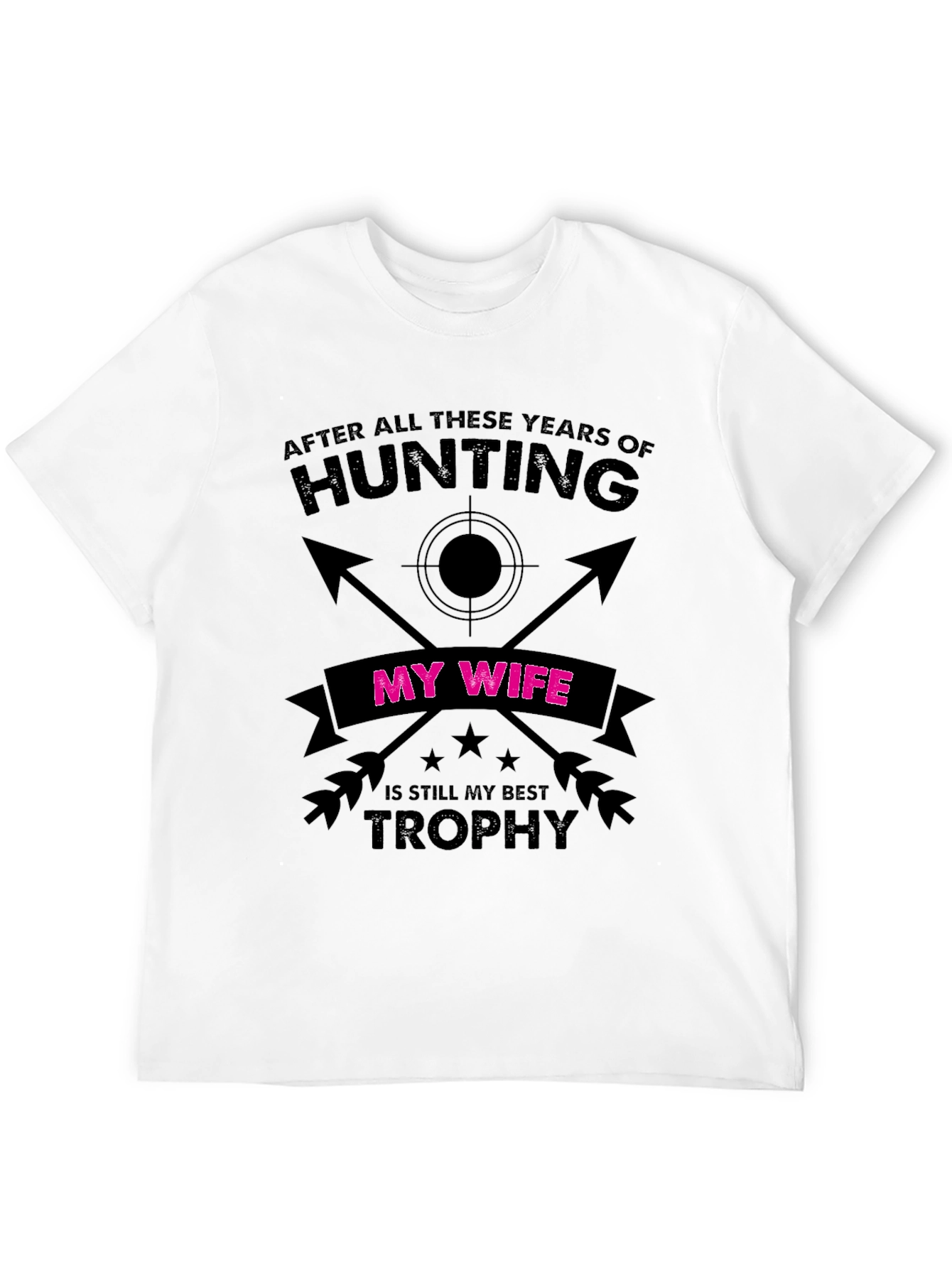 Funny Hunting Wife Trophy T-Shirt
