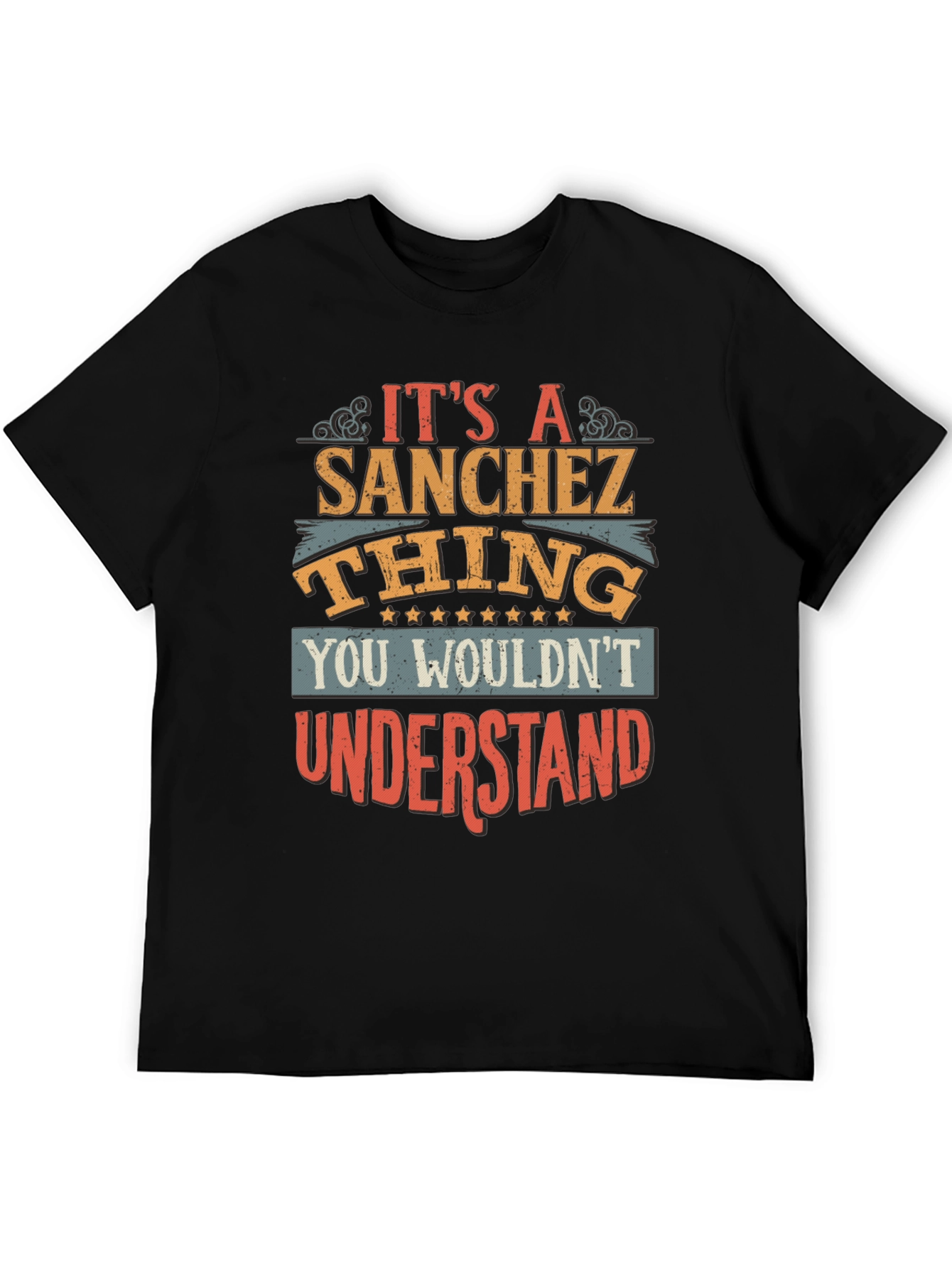Sanchez Thing T-Shirt - You Wouldnt Understand Tee