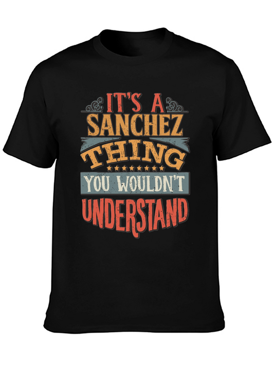 Sanchez Thing T-Shirt - You Wouldnt Understand Tee
