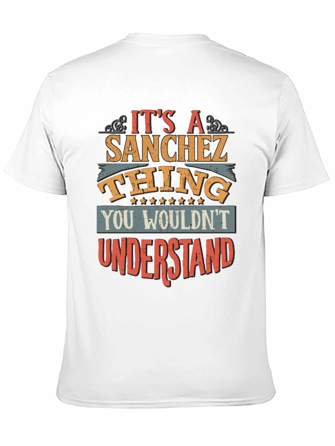 Sanchez Thing T-Shirt - You Wouldnt Understand Tee