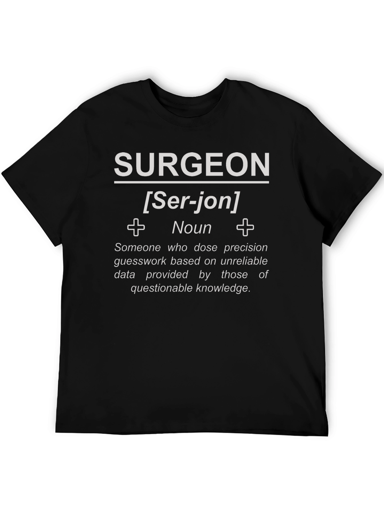 Surgeon Definition T-Shirt - Funny Medical Gift