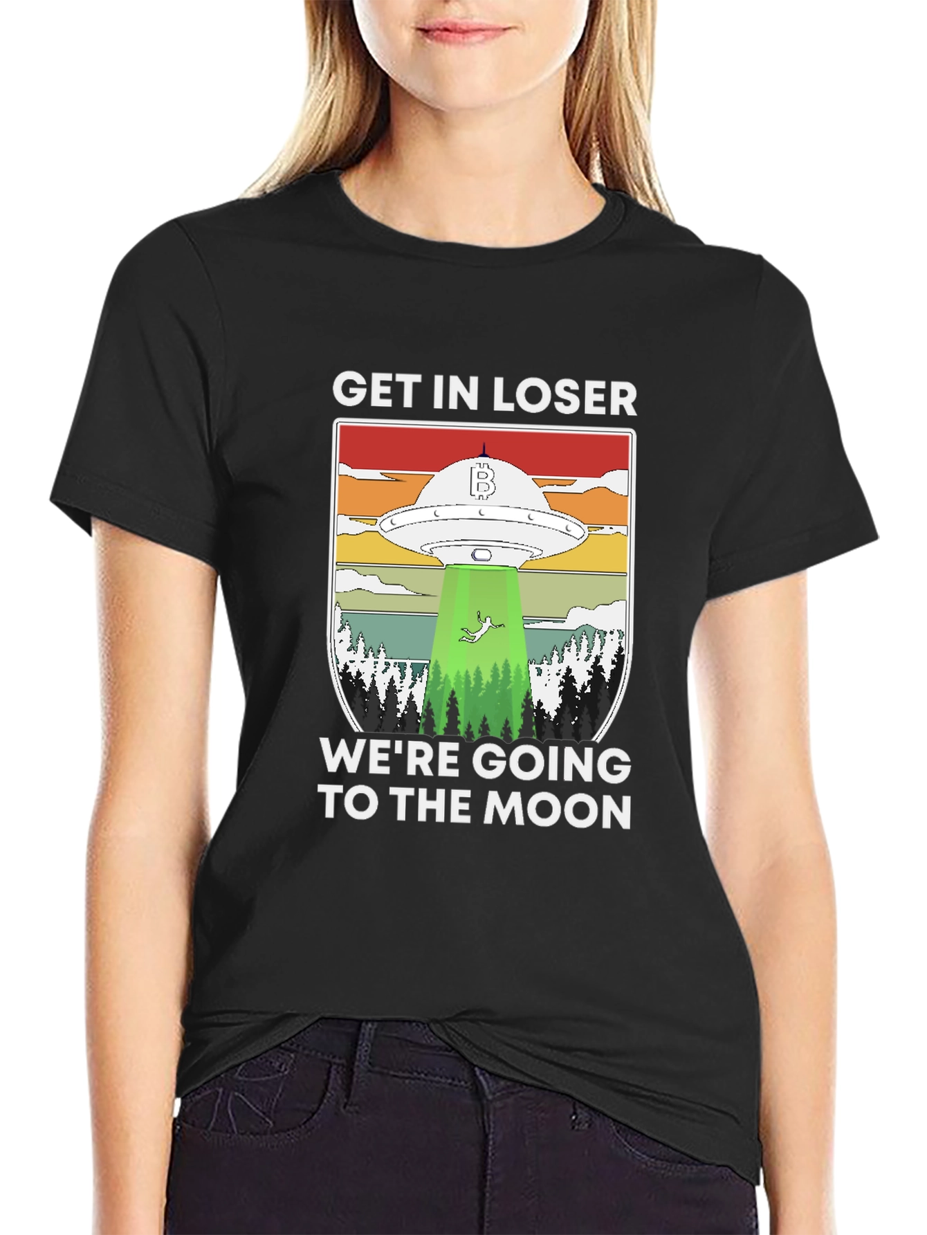 Get In Loser Were Going to the Moon T-Shirt
