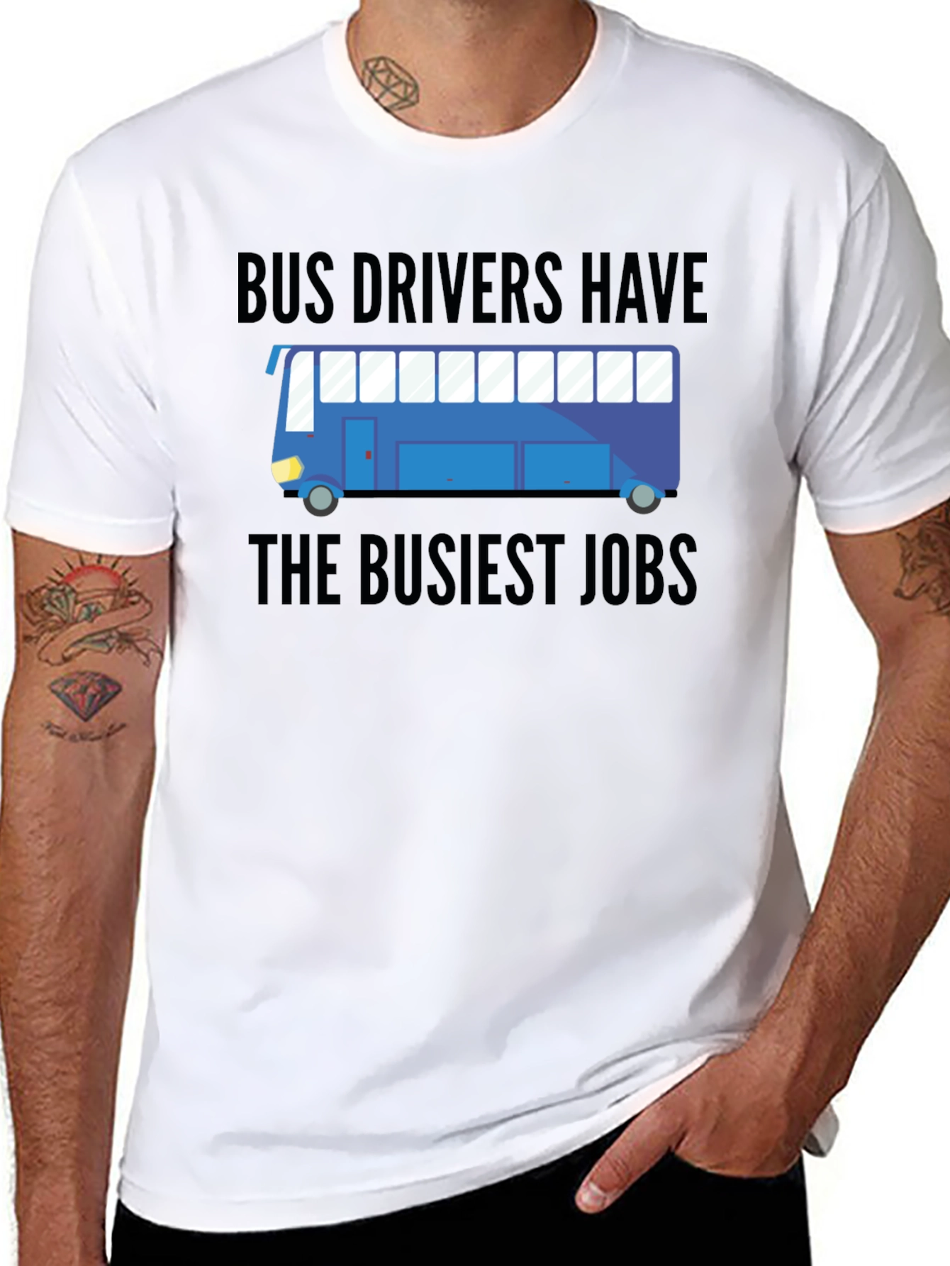Bus Drivers Have The Busiest Jobs T-Shirt
