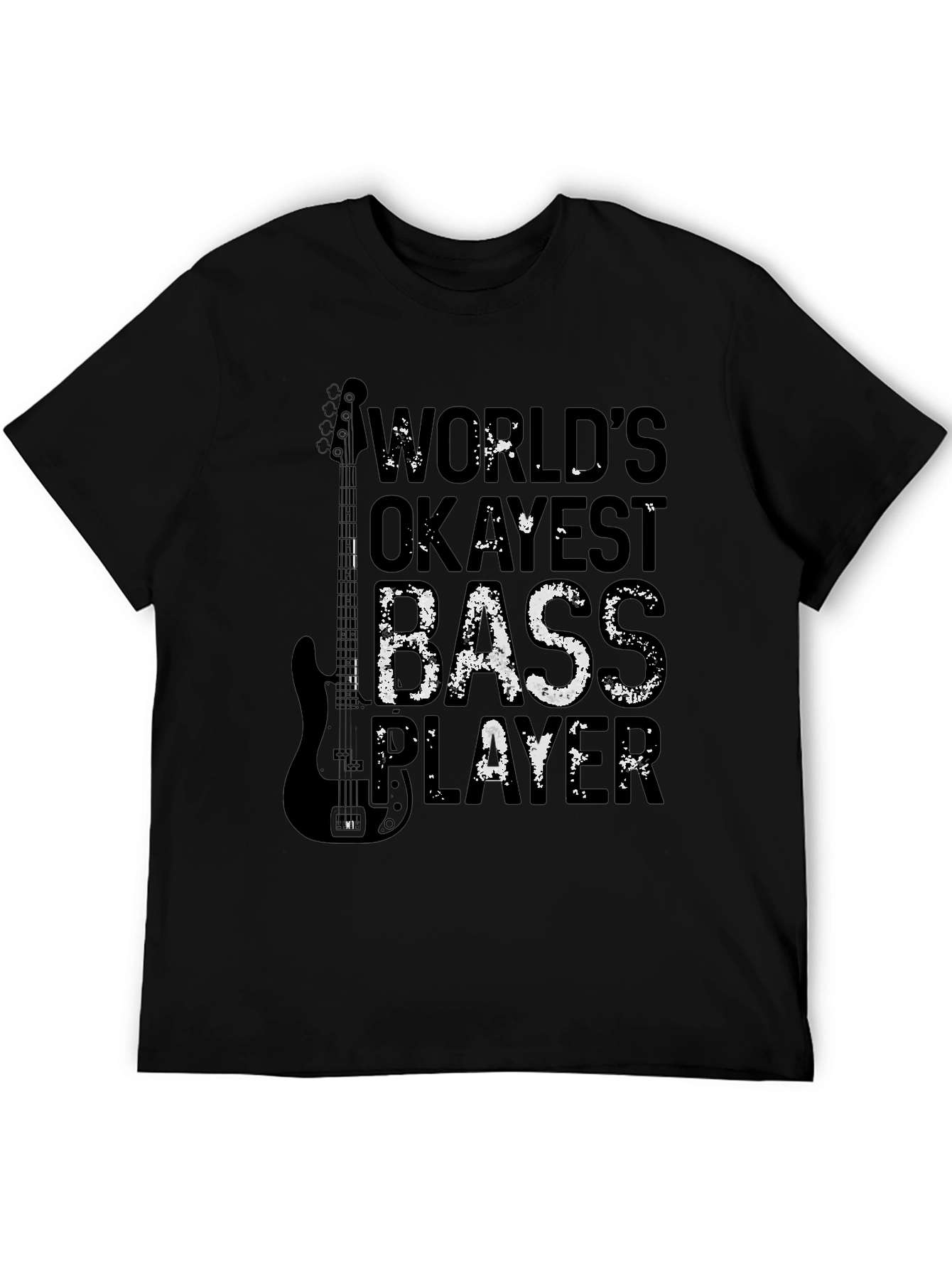 Worlds Okayest Bass Player Black T-Shirt