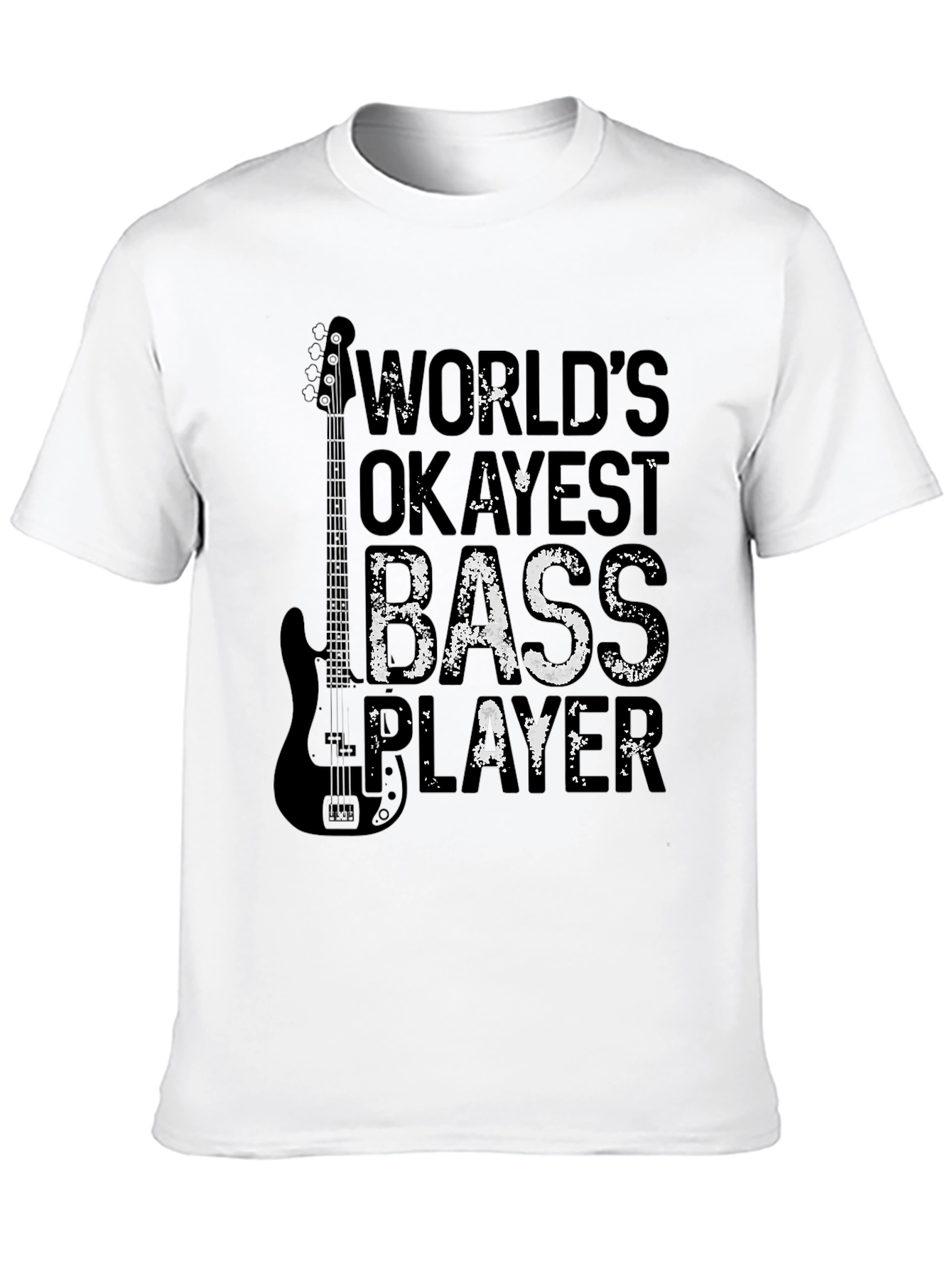 Worlds Okayest Bass Player Black T-Shirt