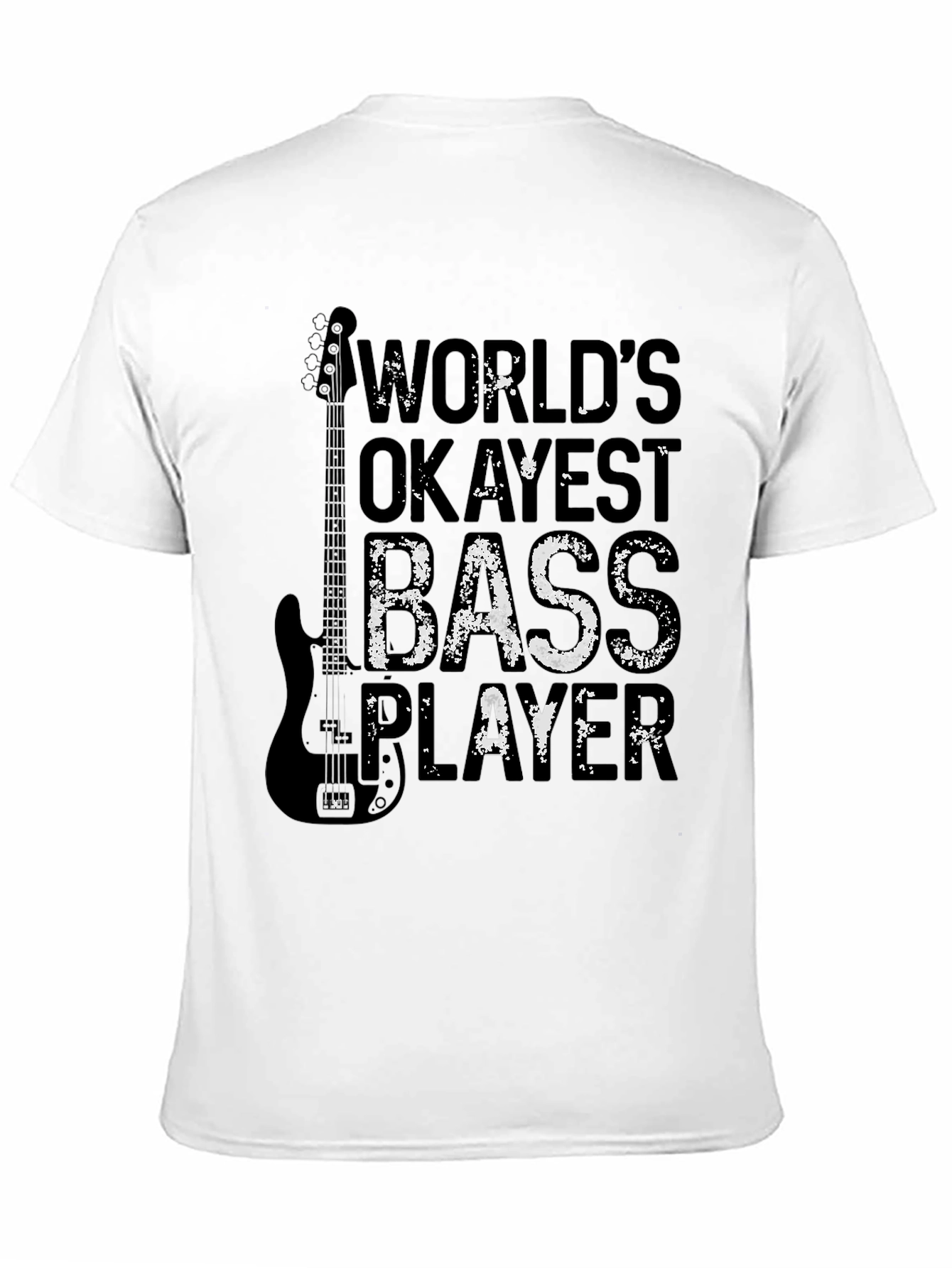 Worlds Okayest Bass Player Black T-Shirt