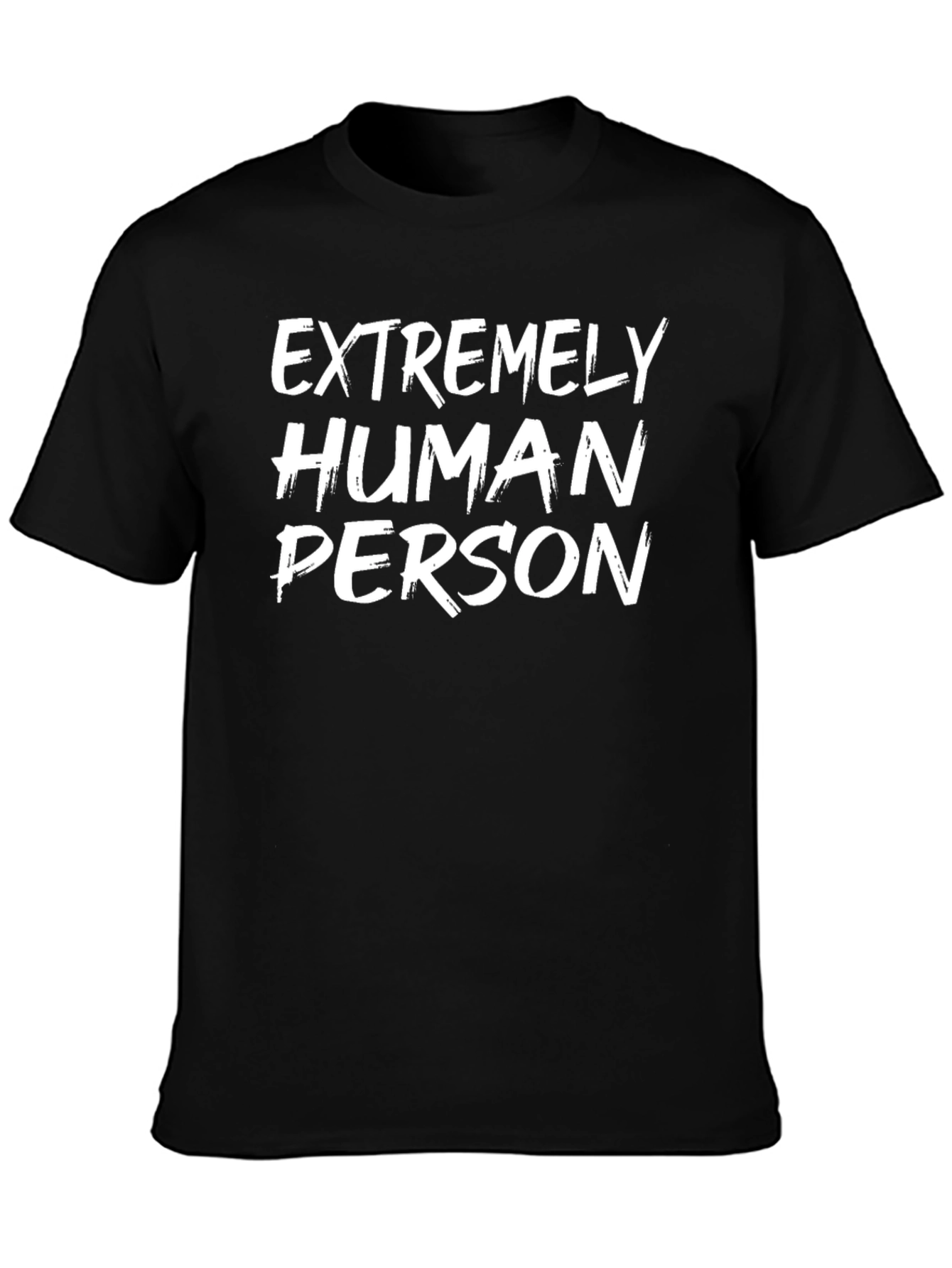 Extremely Human Person Graphic Tee