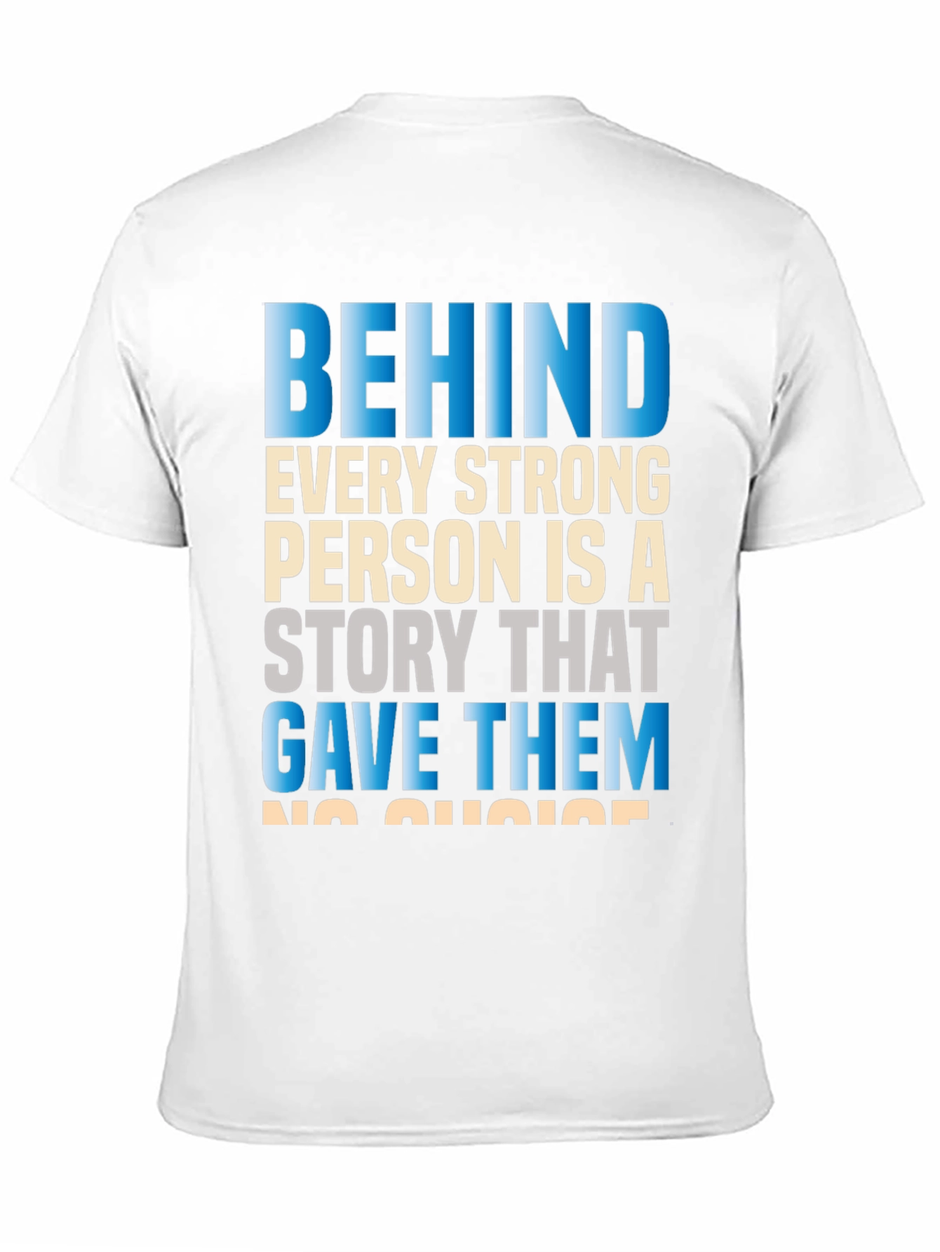 Motivational Behind Every Strong Person Graphic T-Shirt
