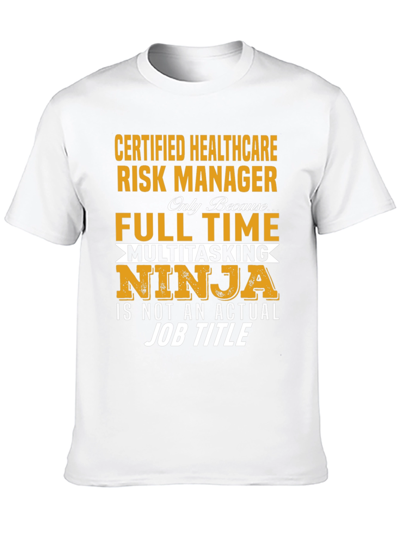 Healthcare Risk Manager Full Time Ninja T-Shirt